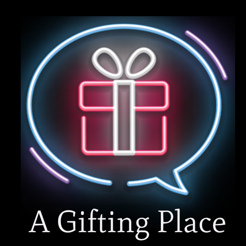 A Gifting Place